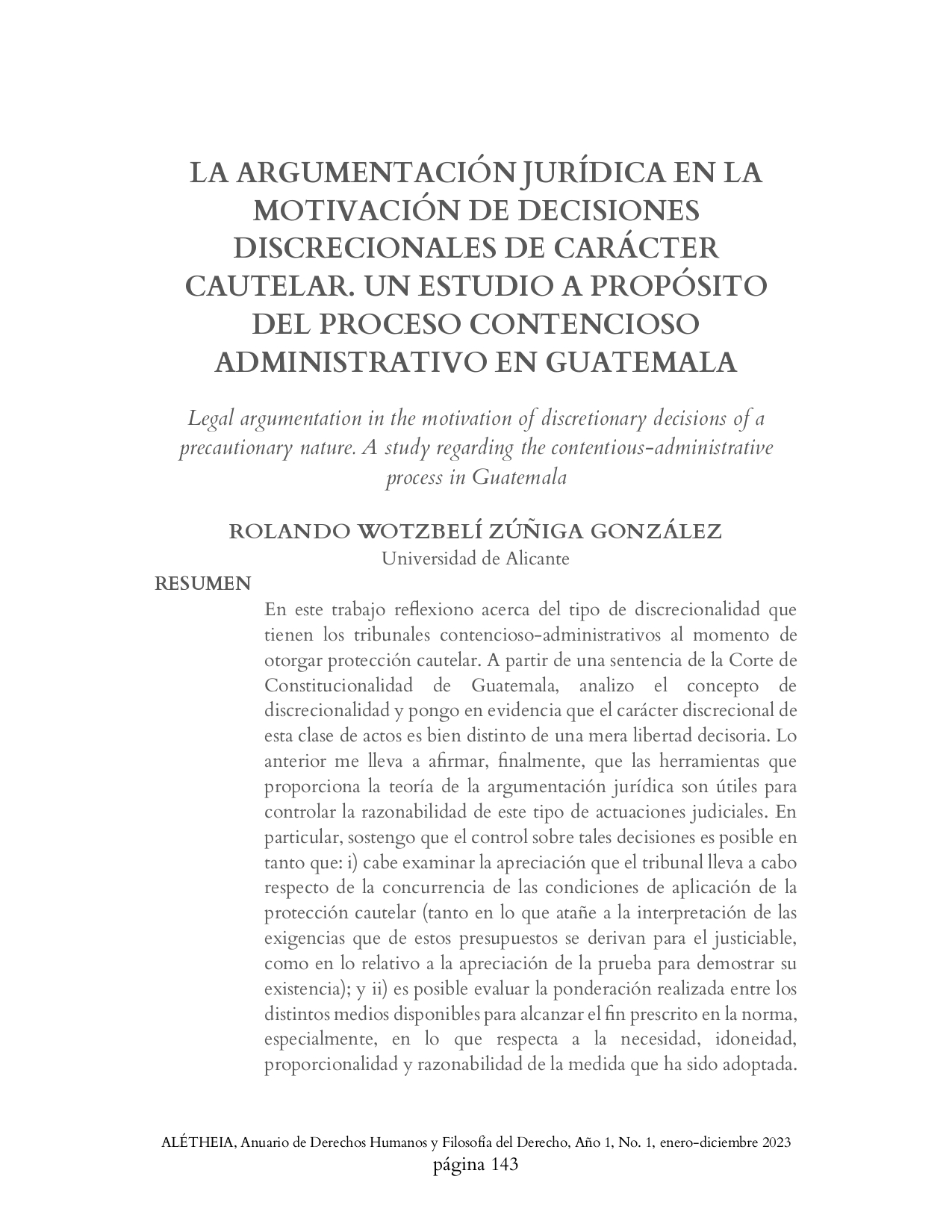 la argumentación jurídica en la motivación de decisiones discrecionales de carácter cautelar. un estudio a propósito del proceso contencioso administrativo en guatemala