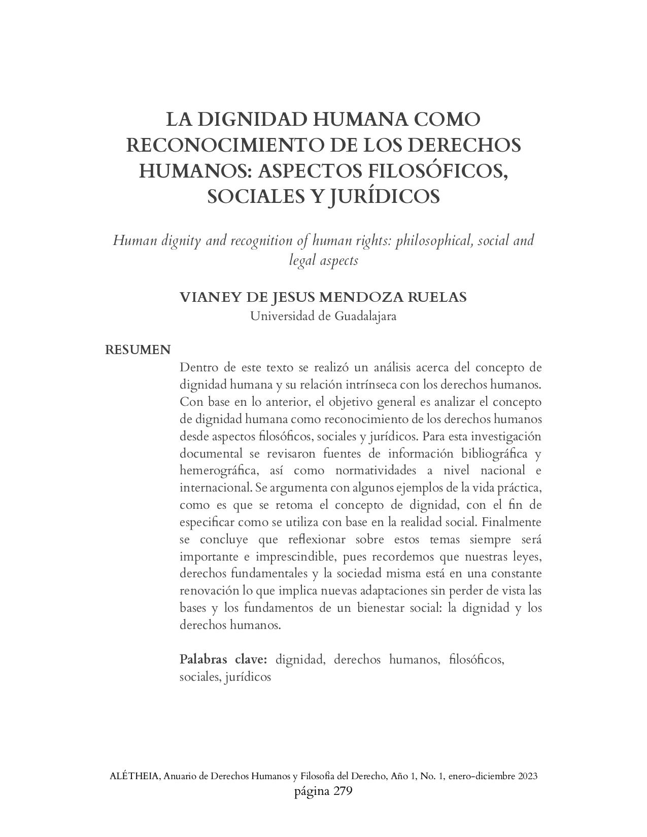 LA DIGNIDAD HUMANA COMO RECONOCIMIENTO DE LOS DERECHOS HUMANOS: ASPECTOS FILOSÓFICOS, SOCIALES Y JURÍDICOS