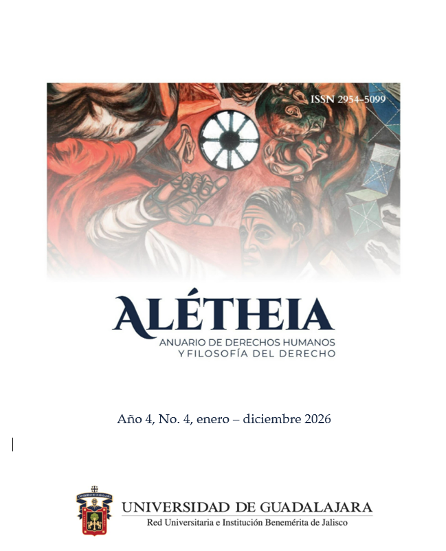 					Ver Vol. 4 Núm. 4 (2026): Vol. 4 Núm. 04 (2026): Alétheia. Anuario de Derechos Humanos y Filosofía del Derecho. Enero-Diciembre
				